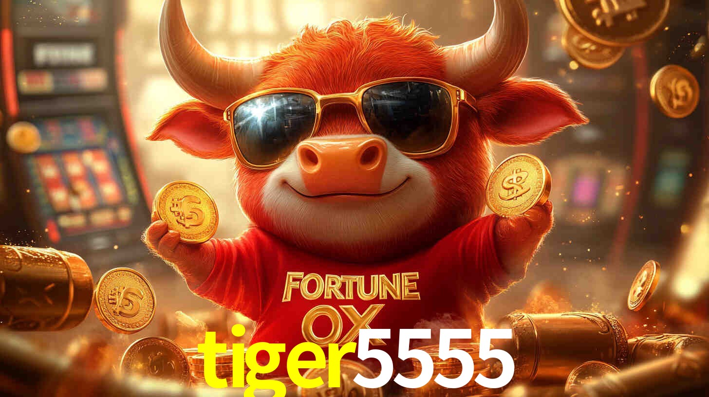 tiger5555 bet Brasil